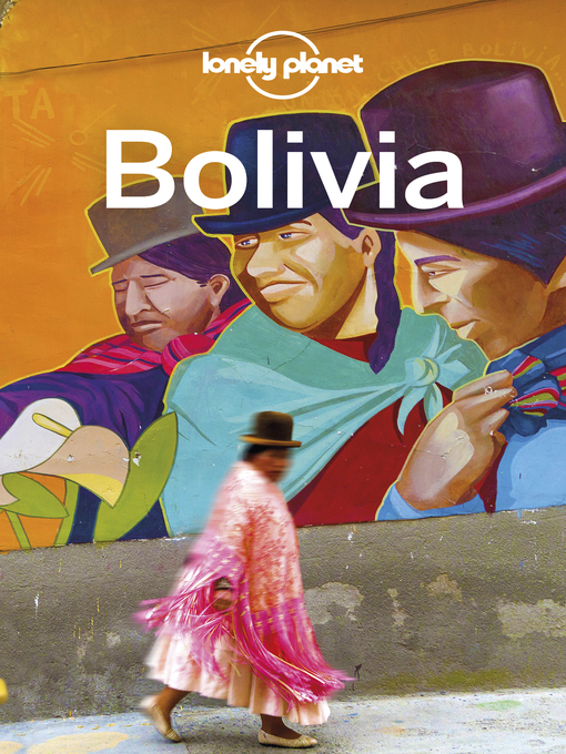 Title details for Lonely Planet Bolivia by Isabel Albiston - Available